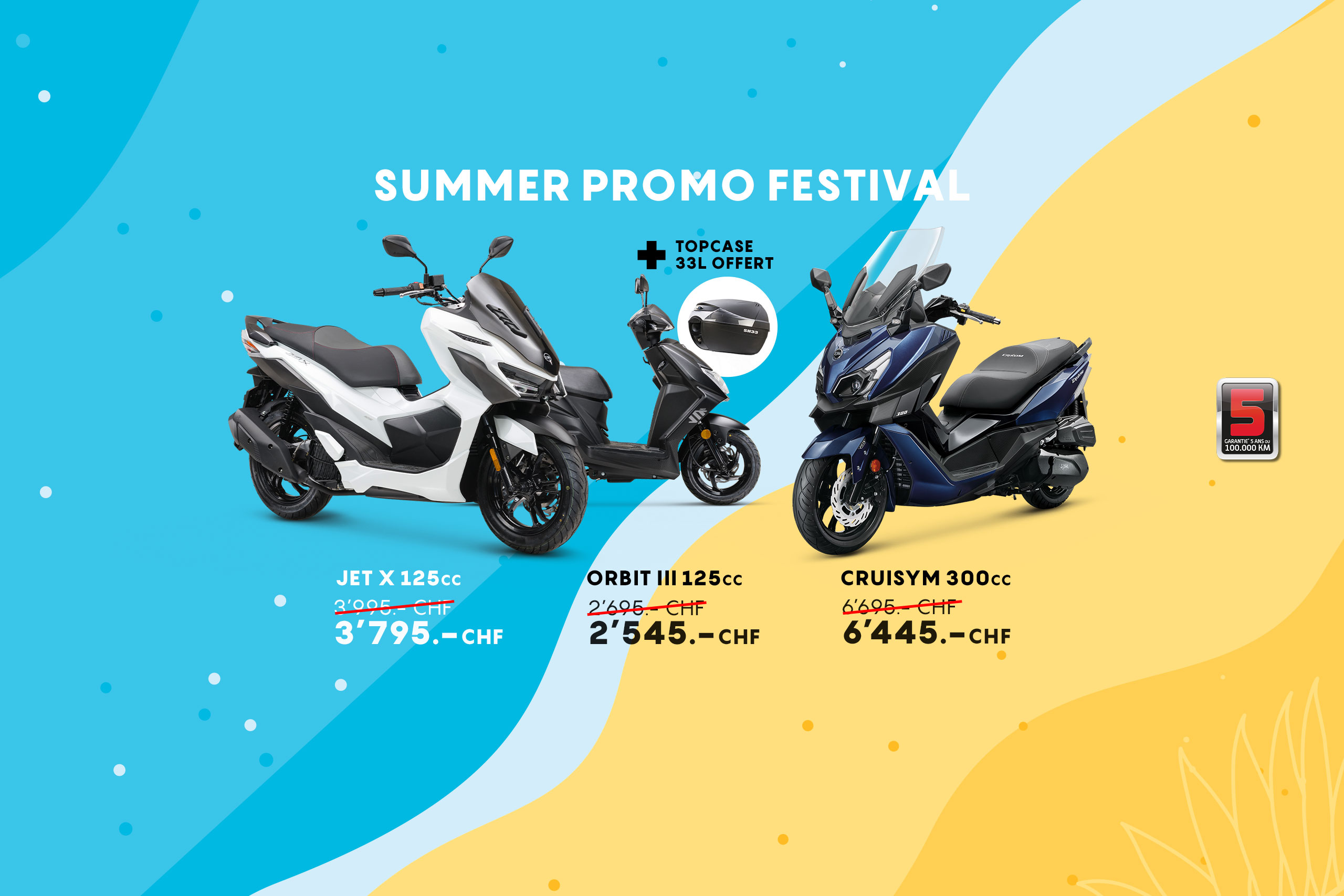 Promotions SYM été 2025
